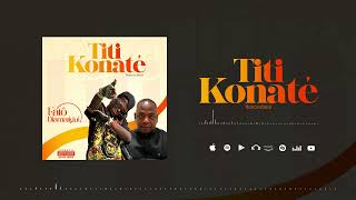 FATÔ DIAMATIGUI - TITI KONATÉ - (Audio Officiel) 2025