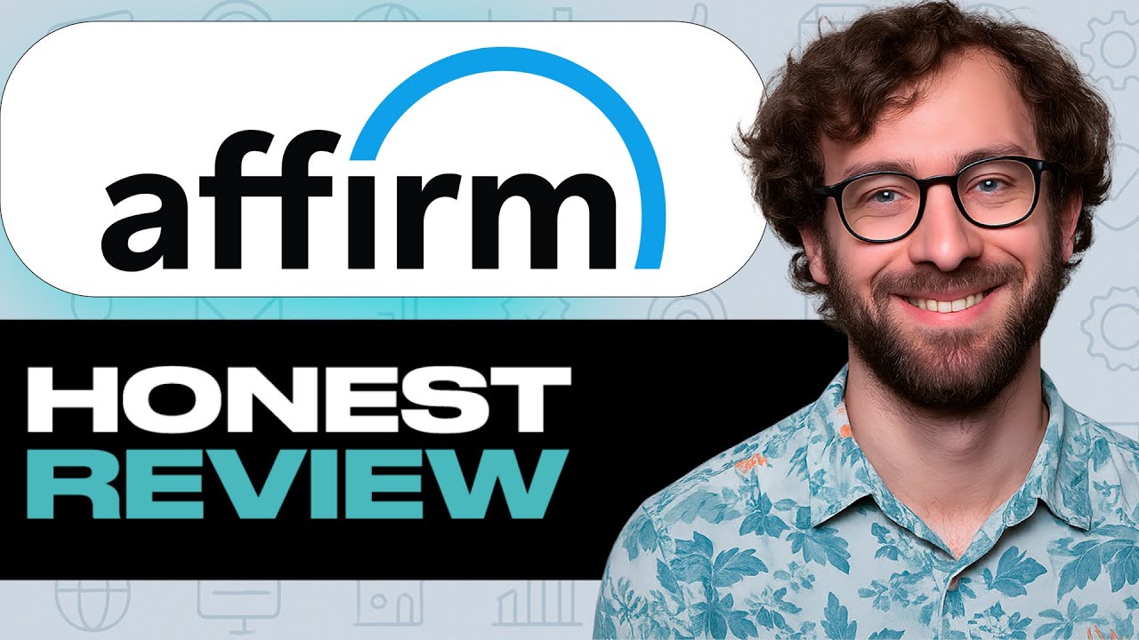 Affirm Review – My Honest Experience Using This Website