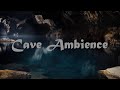 Cave Ambience