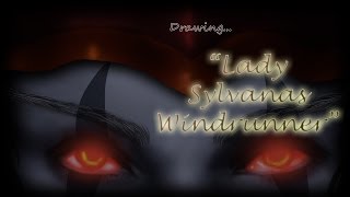 Lady Sylvanas Windrunner WoW Speed Painting