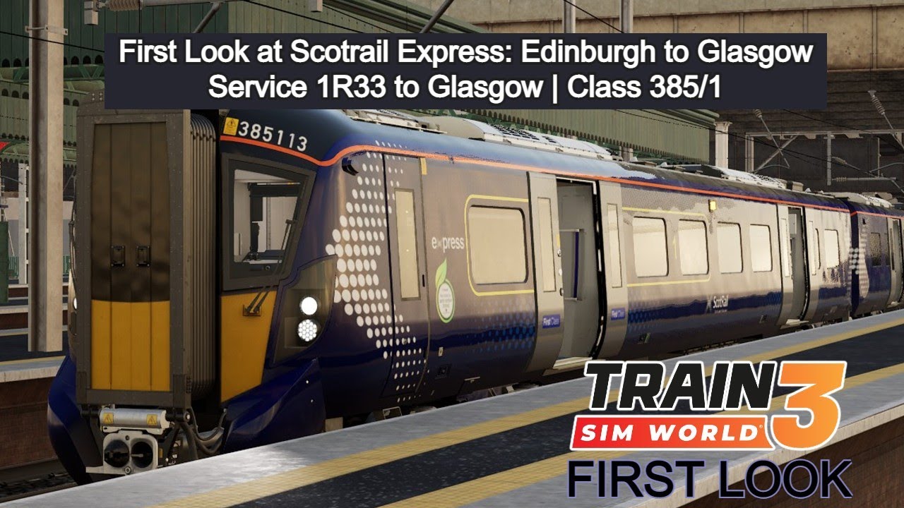TSW3 | First Look - Service 1R33 to Glasgow | Class 385 | Scotrail ...