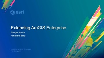 Extending ArcGIS Enterprise