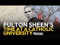 Digging Through the Archives of Fulton Sheen's Time at a Catholic University | EWTN News In Depth
