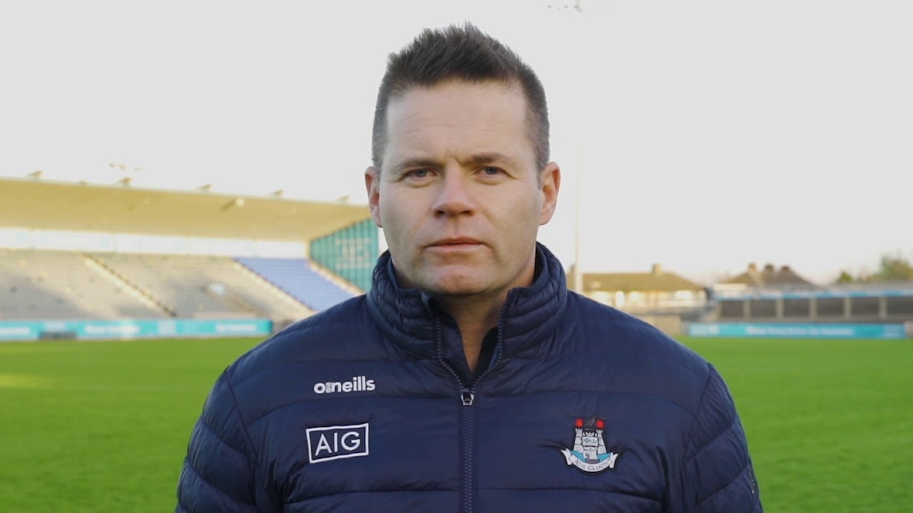 Dessie Farrell, Dublin Manager asks you to 