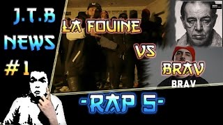 La Fouine x Brav ft Tiers Monde JTB News #1 -Rap 5-