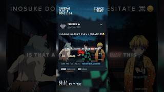 Inosuke Doesnt Even Hesitate