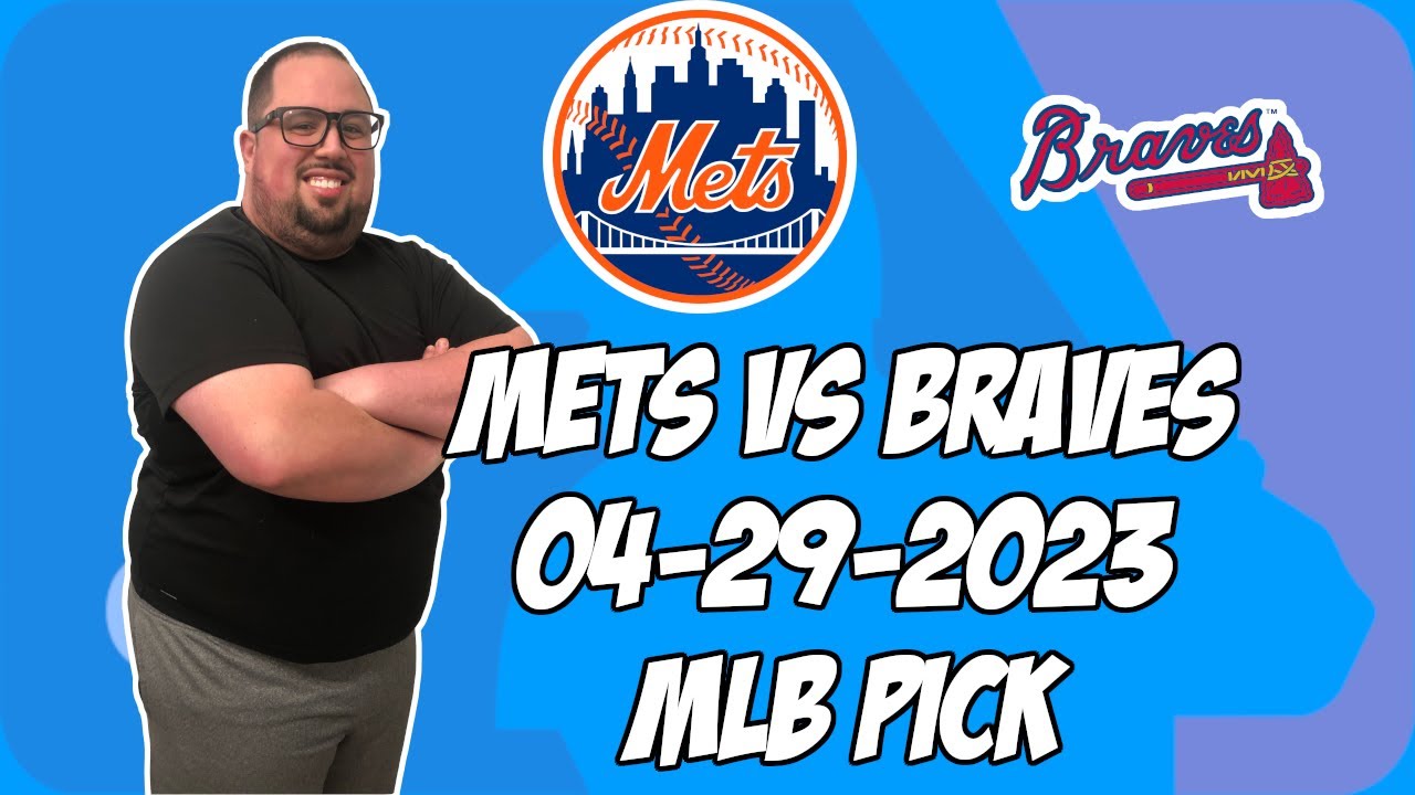 Atlanta Braves at New York Mets odds, picks and predictions