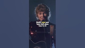 ChatGPT rated each Taylor Swift album from 1 to 13 | #taylorswift #chatgpt #shorts