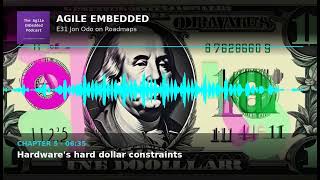 Agile Embedded Podcast E31: Jon Odo on Product Roadmaps for Hardware and Software Teams