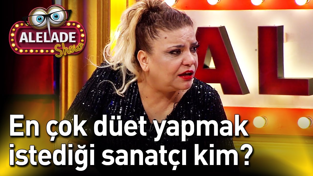 Doğu Demirkol İle Alelade Show 9. Bölüm - Kibariye'nin En Çok Düet Yapmak İstediği İsim Kim?