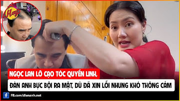 Ngọc Lan lỡ cạo tóc Quyền Linh, đàn anh bực bội ra mặt, dù đã xin lỗi nhưng khó thông cảm