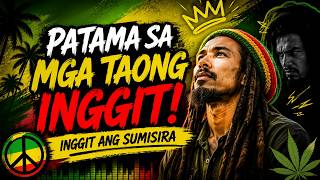🔥 PATAMA SA MGA TAONG INGGIT! 😱 HINDI KA UUNLAD KUNG MAIINGGIT KA! | Best Pinoy Reggae Songs 2026 🇵🇭