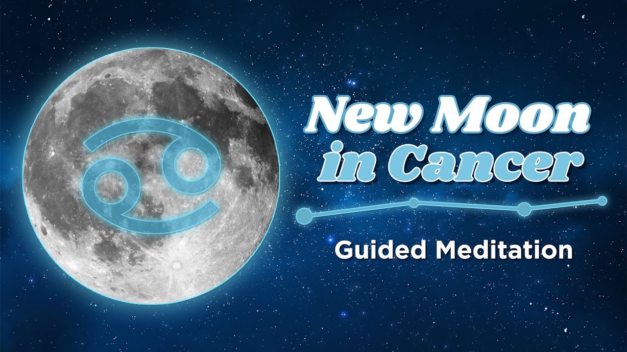 June 2022 New Moon In Cancer Guided Meditation