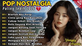 Lagu Nostalgia 2026  Yengfi Aroma  Lagu Lawas Paling Sedih  Teman Santai U0026 Relaksasi