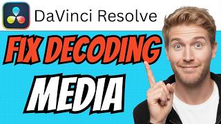 How To FIX DaVinci Error Decoding Media (QUICK & EASY) 2026