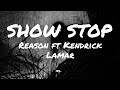 Reason Show Stop Ft Kendrick Lamar mp3