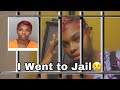 I Went To Jail