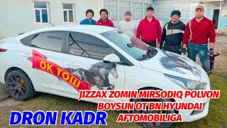 DRON KADR JIZZAX ZOMIN 18.11.2022 MIRSODIQ POLVON BOYSUN OT BN HYUNDAI AFTOMOBILIGA