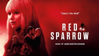 Red Sparrow : Didn't I Do Well?