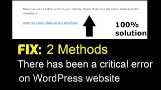 Fix - There Has Been A Critical Error On Your Website | WordPress (100% Two working solutions)