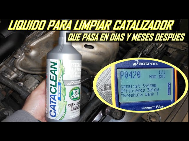 Funciona el liquido para Limpiar el catalizador? prueba real en auto con  codigo P0420 Y P0172 