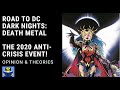 The Road to DC Dark Nights: Death Metal - The 2020 Comic Book Event!