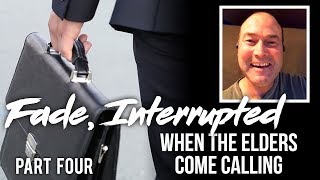 Fade, Interrupted: When the Elders Come Calling - Episode 4 (with Ben Rancourt)