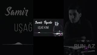 Samir İlqarli - Usaq Kimi 2024
