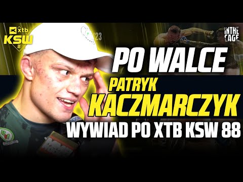 "Nie interesują mnie kolejne walki - KSW? Money-talk" - Patryk KACZMARCZYK na gorąco po KSW 88