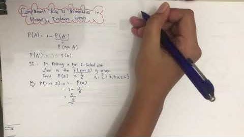 Complement Rule of Probabilities in Mutually Exclusive Events