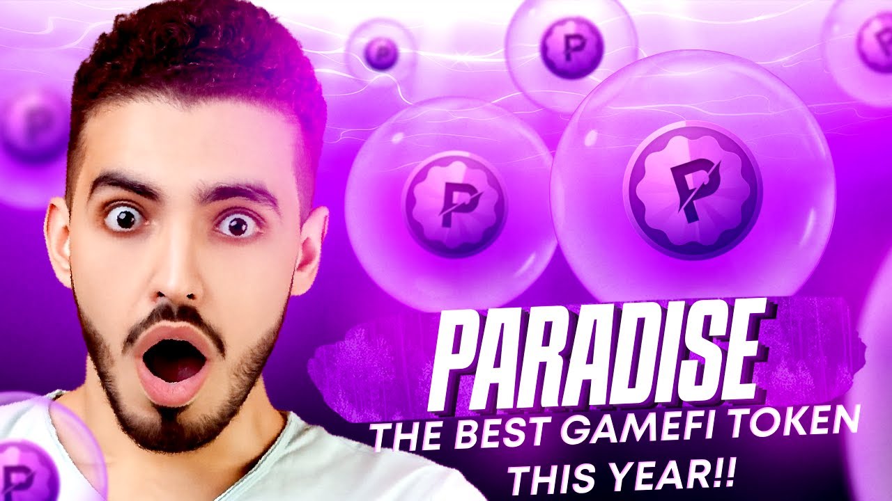 PARADISE IS THE BEST GAMEFI TOKEN COMING THIS YEAR!!