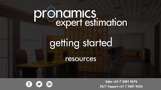 GETTING STARTED: 03 - Resources - Pronamics' Expert Estimation cost estimating software