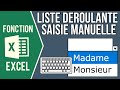 EXCEL - LISTE DÉROULANTE AVEC SAISIE MANUELLE DES VALEURS DE LA LISTE (Sans données déjà saisies)