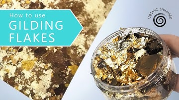 How To Use Gilding Flakes