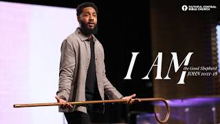 I AM The Good Shepherd | John 10:11-18 |  Dr. John-Paul C. Foster