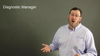 Diagnostic Manager Overview