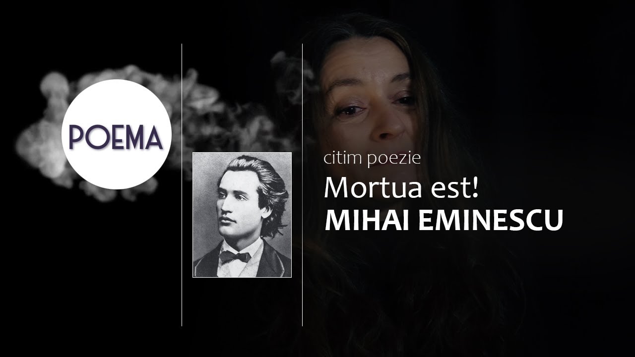 Mortua est! | Mihai Eminescu | Citim poezie