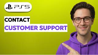 How to Contact PS5 Customer Support [2026 Full Guide]