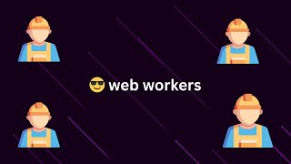 Multithreading in Javascript with Web workers
