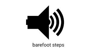barefoot steps sound effect (royalty free)