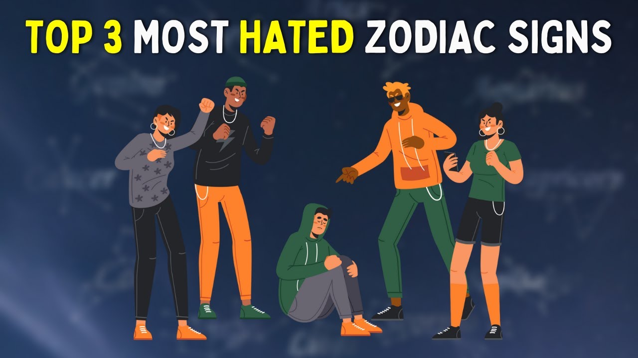 Top 3 Most Hated Zodiac Signs