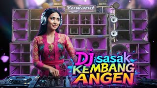 Dj sasak TERBARU| Kembang AnGeN