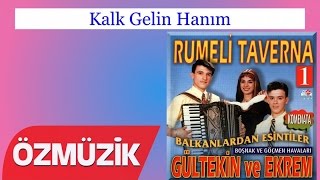 Kalk Gelin Hanım - Rumeli Taverna 1 (Official Video)