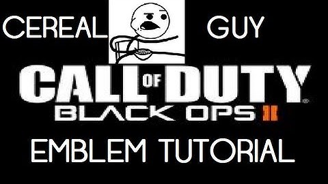 Black Ops 2 Emblem - Black Ops 2 Emblem Tutorial - Meme Face (Cereal Guy)