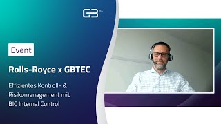 Rolls-Royce Power Systems × GBTEC | Wirksames Kontroll- & Risikomanagement mit BIC Internal Control