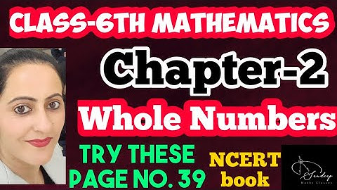 Class-6th/ Maths/Ch-2/Whole Numbers/ Try these - Pg no. 39 /NCERT  #class6thmathsncert