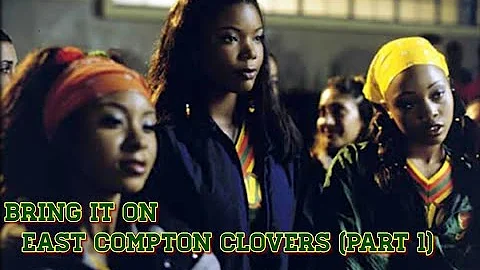 Bring It On (2000) East Compton Clovers (Part 1)