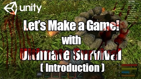 Ultimate Survival Unity Tutorial Intro -  How to make Rust!