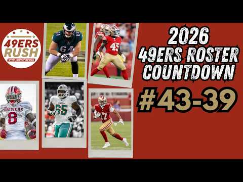 49ers Darkhorse Impact Players- Roster Countdown #43-39