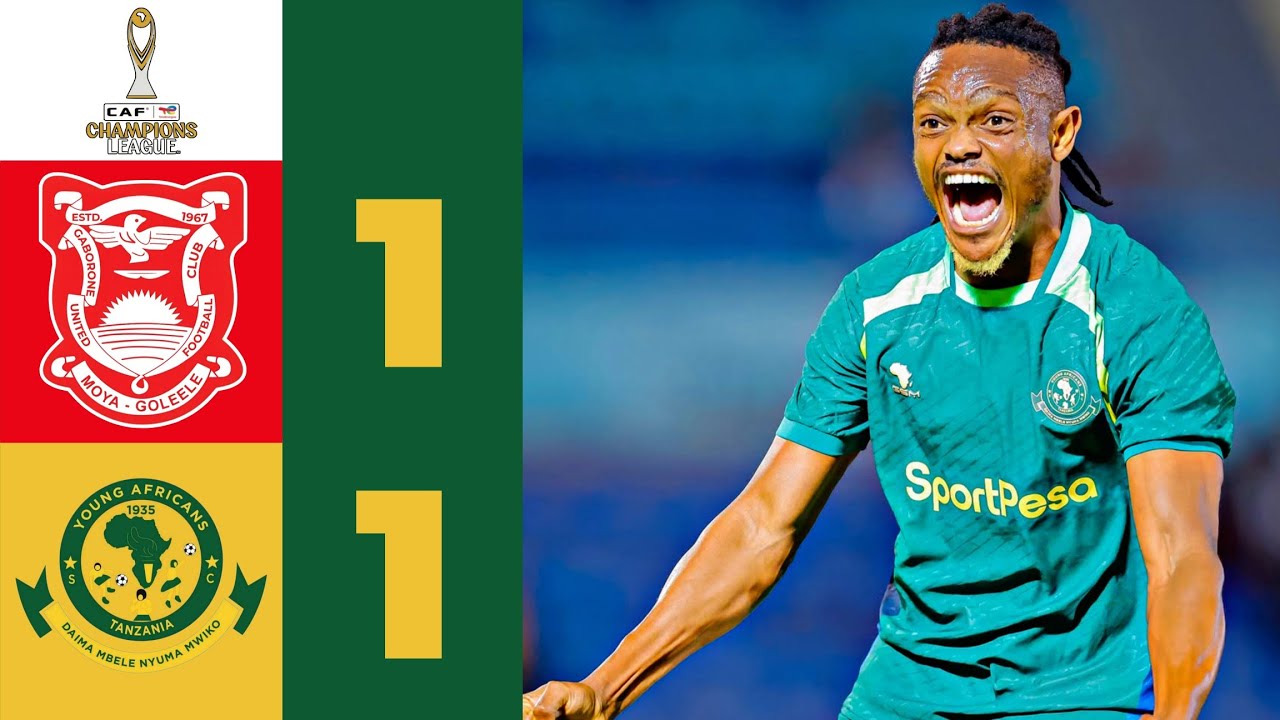 Gaborone Vs Yanga 1-1 Magoli Yote Ligi Ya Mabingwa Afrika 2026/2027